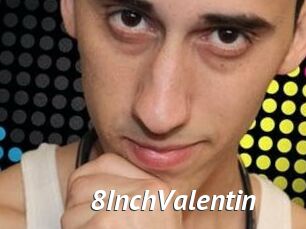 8InchValentin