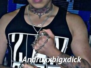 Andruxxbigxdick