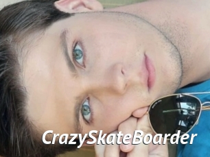 CrazySkateBoarder