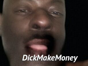 DickMakeMoney