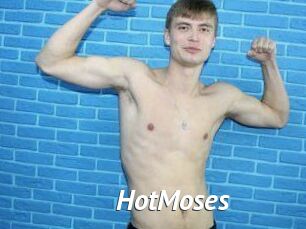 HotMoses