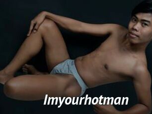 Imyourhotman