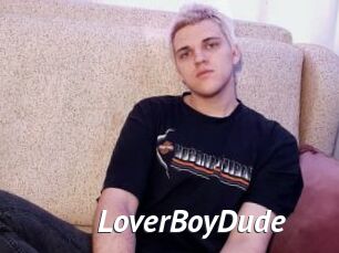 LoverBoyDude