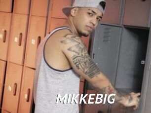 MIKKEBIG