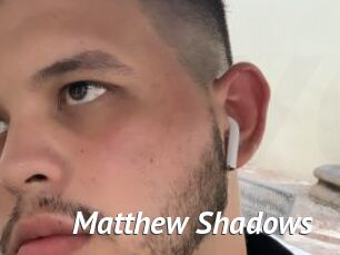 Matthew_Shadows