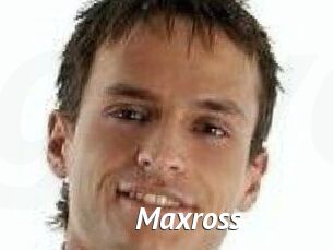 Maxross