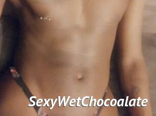 SexyWetChocoalate