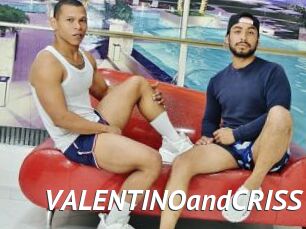 VALENTINOandCRISS