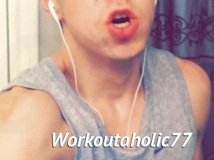 Workoutaholic77