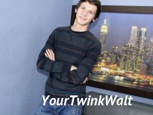 YourTwinkWalt