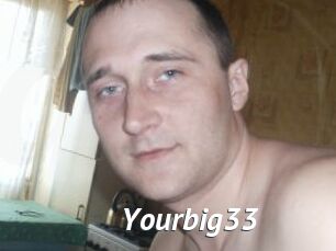 Yourbig33