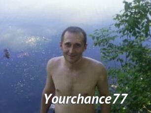 Yourchance77