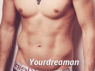 Yourdreaman