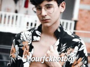 Yourfckhotboy